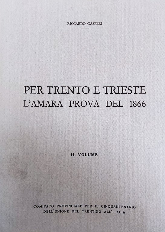 PER TRENTO E TRIESTE. L'AMARA PROVA DEL 1866