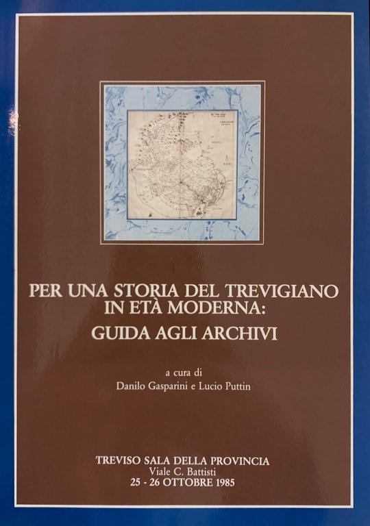PER UNA STORIA DEL TREVIGIANO IN ETÀ MODERNA: GUIDA AGLI …