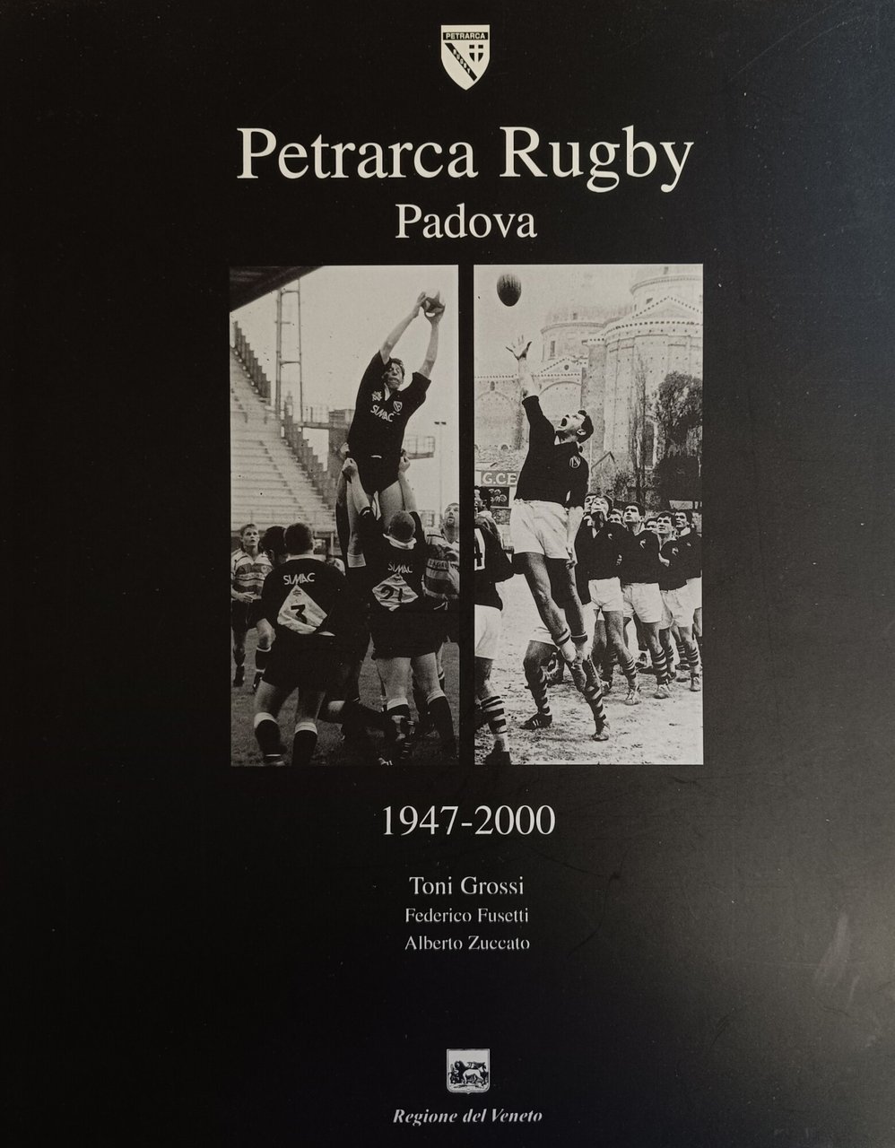 PETRARCA RUGBY PADOVA. 1947-2000