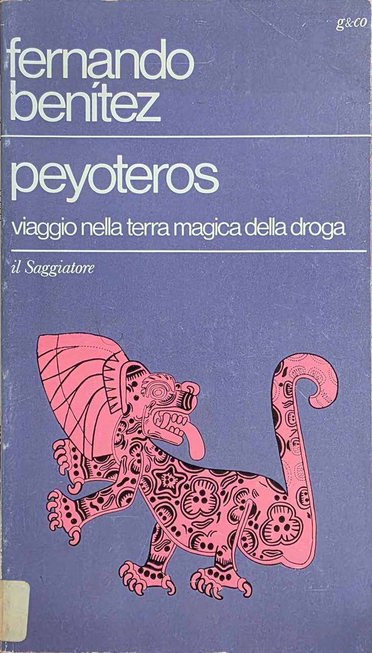 PEYOTEROS. VIAGGIO NELLA TERRA MAGICA DELLA DROGA | Immagine principale