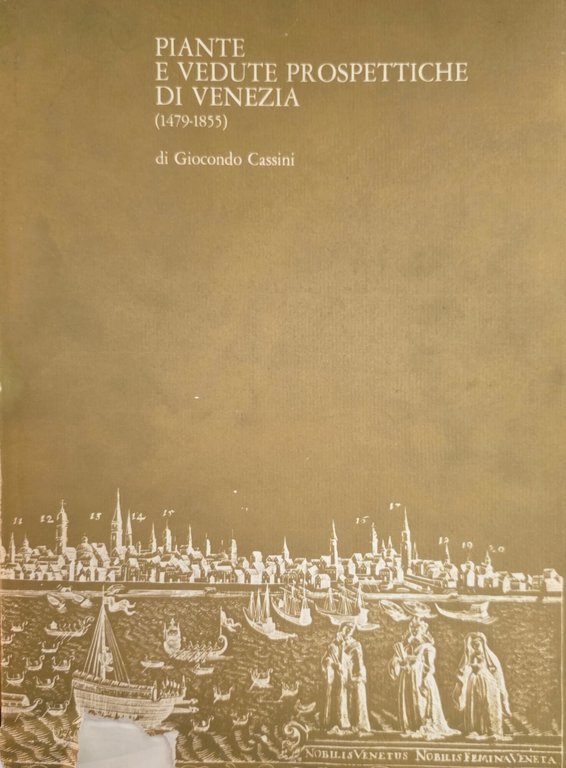 PIANTE E VEDUTE PROSPETTICHE DI VENEZIA (1479 - 1855) | Immagine Gallery 2