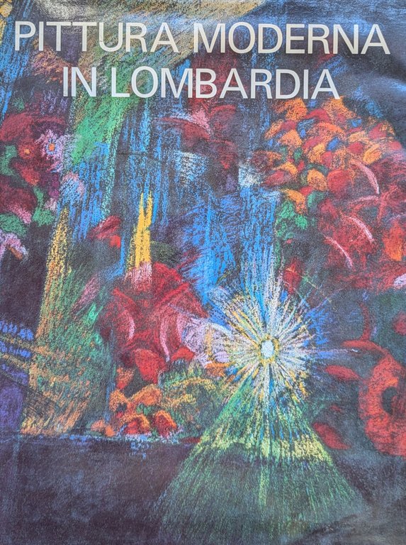 PITTURA MODERNA IN LOMBARDIA 1900-1950