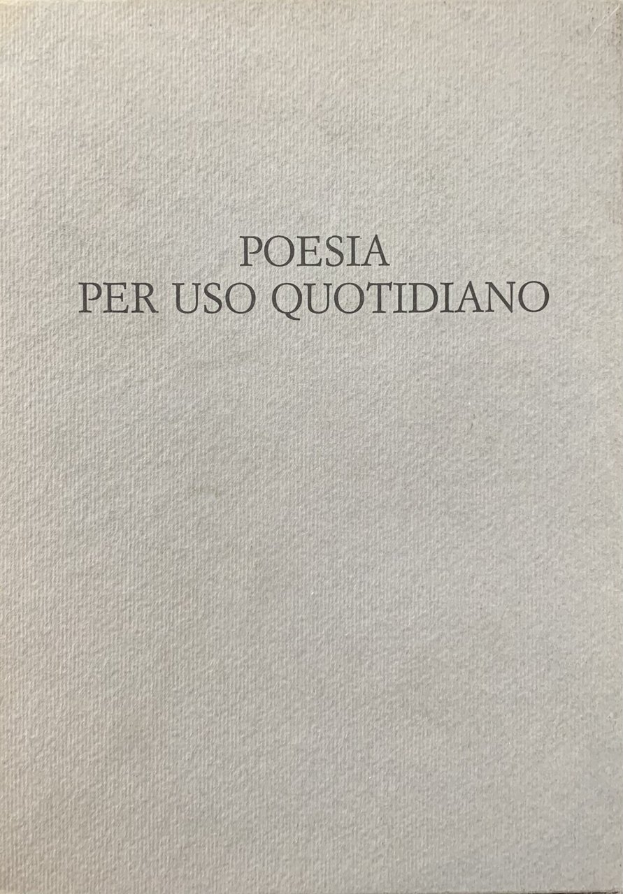 POESIA PER USO QUOTIDIANO