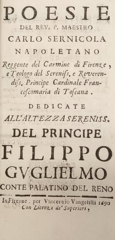 POESIE [...] DEDICATE ALL'ALTEZZA SERENISS. DEL PRINCIPE FILIPPO GUGLIELMO CONTE …