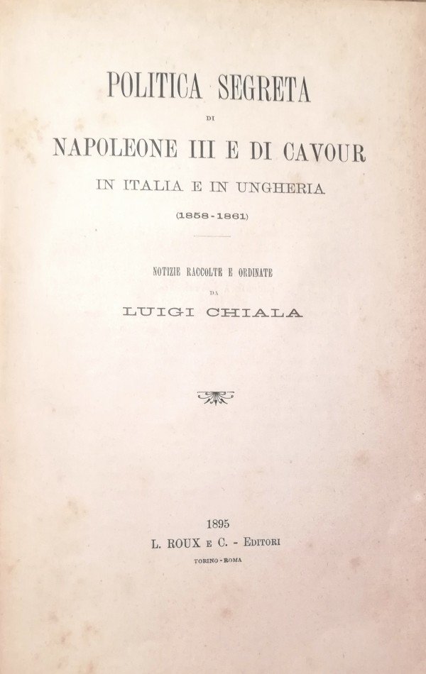 POLITICA SEGRETA DI NAPOLEONE III E DI CAVOUR