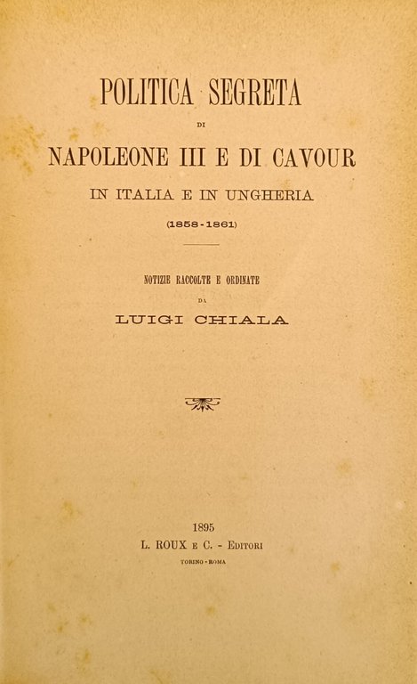 POLITICA SEGRETA DI NAPOLEONE III E DI CAVOUR