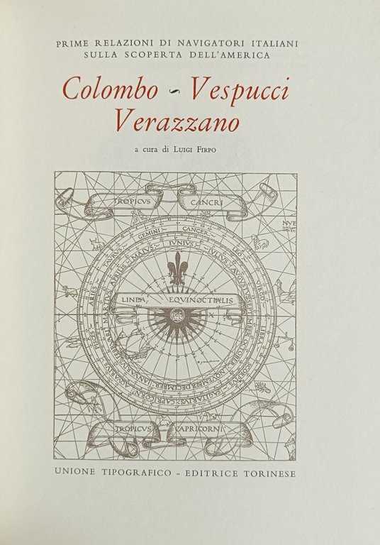 PRIME RELAZIONI DI NAVIGATORI ITALIANI SULLA SCOPERTA DELL' AMERICA. COLOMBO …