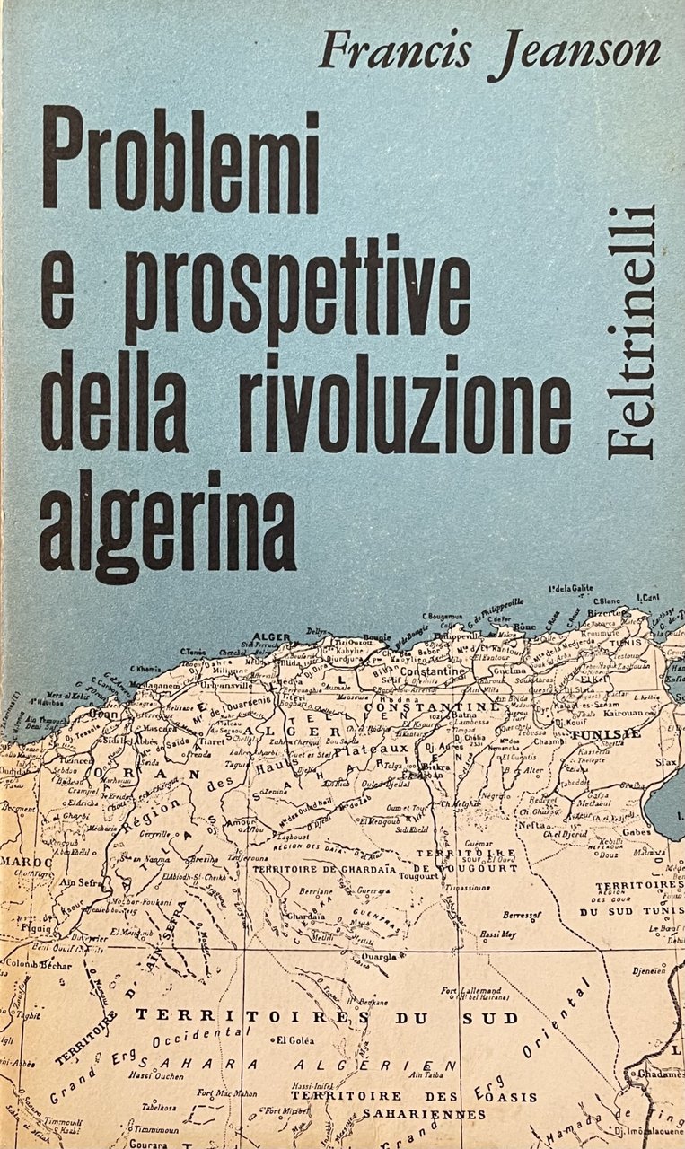PROBLEMI E PROSPETTIVE DELLA RIVOLUZIONE ALGERINA