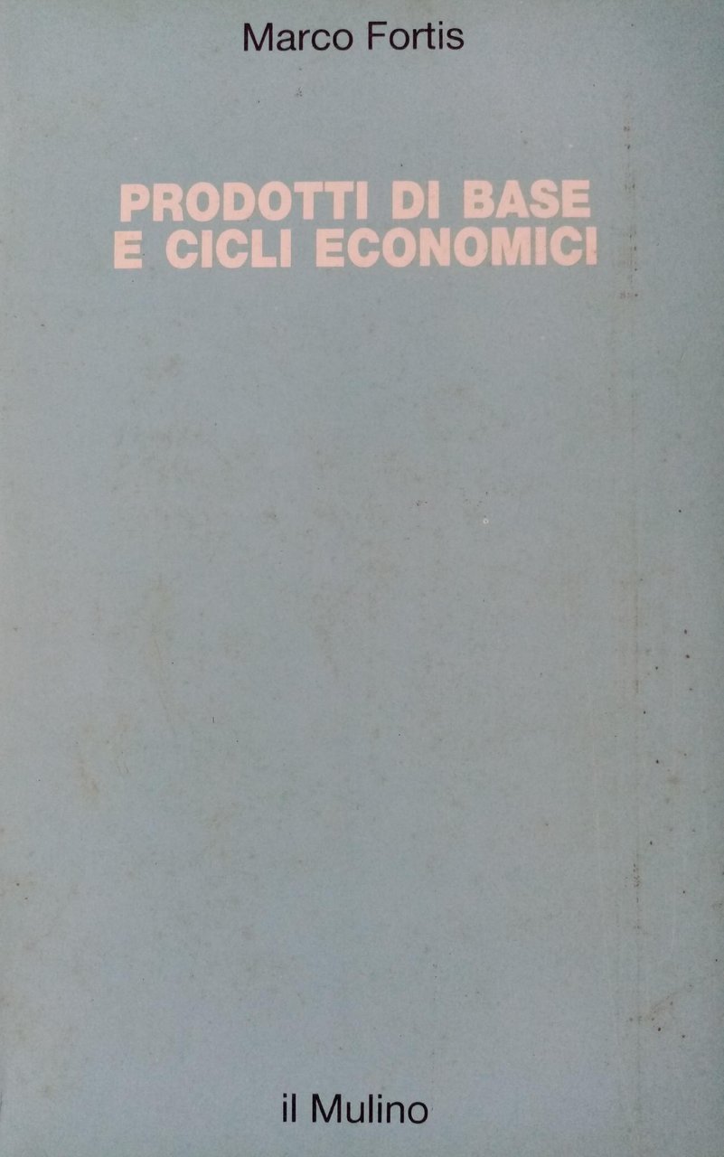 PRODOTTI DI BASE E CICLI ECONOMICI | Immagine principale