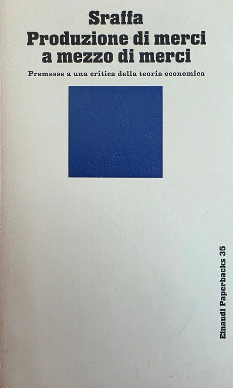 PRODUZIONE DI MERCI A MEZZO DI MERCI. PREMESSE A UNA …