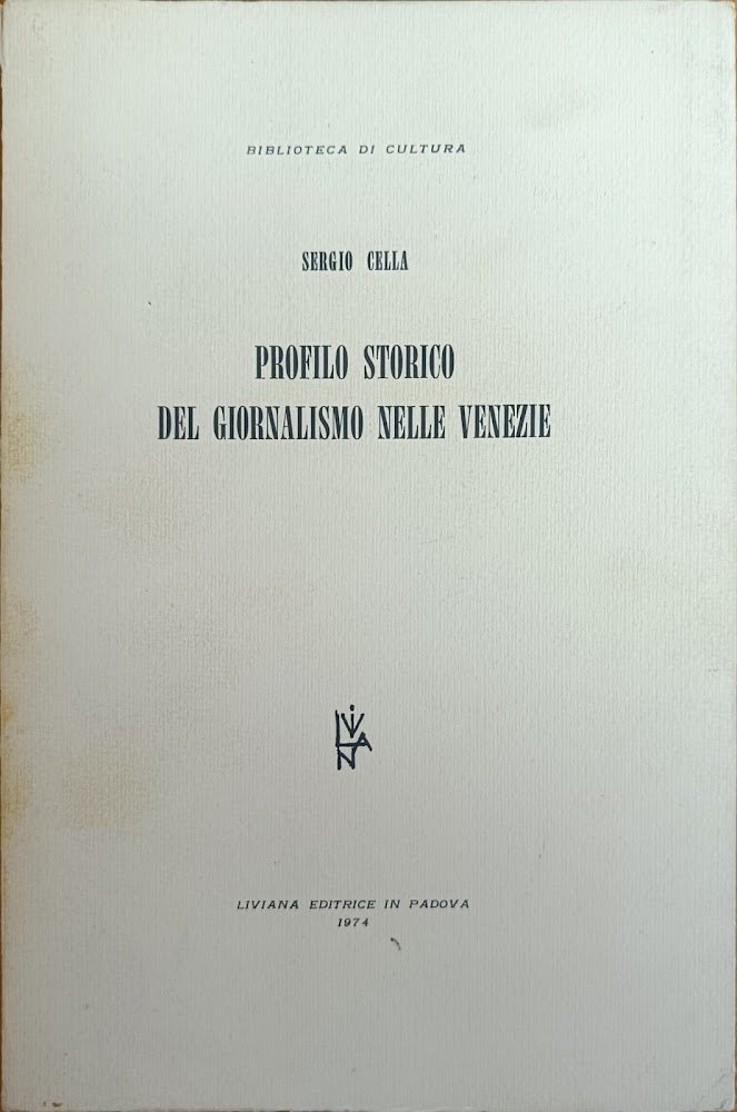 PROFILO STORICO DEL GIORNALISMO NELLE VENEZIE
