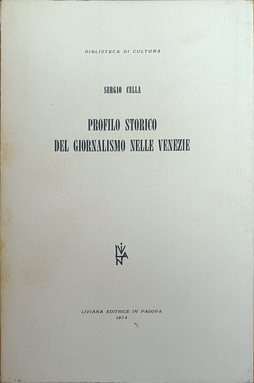 PROFILO STORICO DEL GIORNALISMO NELLE VENEZIE
