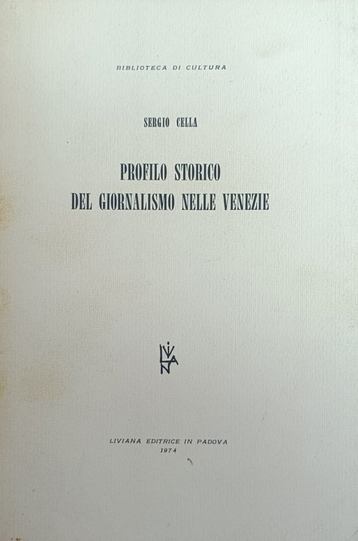 PROFILO STORICO DEL GIORNALISMO NELLE VENEZIE