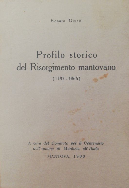 PROFILO STORICO DEL RISORGIMENTO MANTOVANO (1797-1866) | Immagine Gallery 2