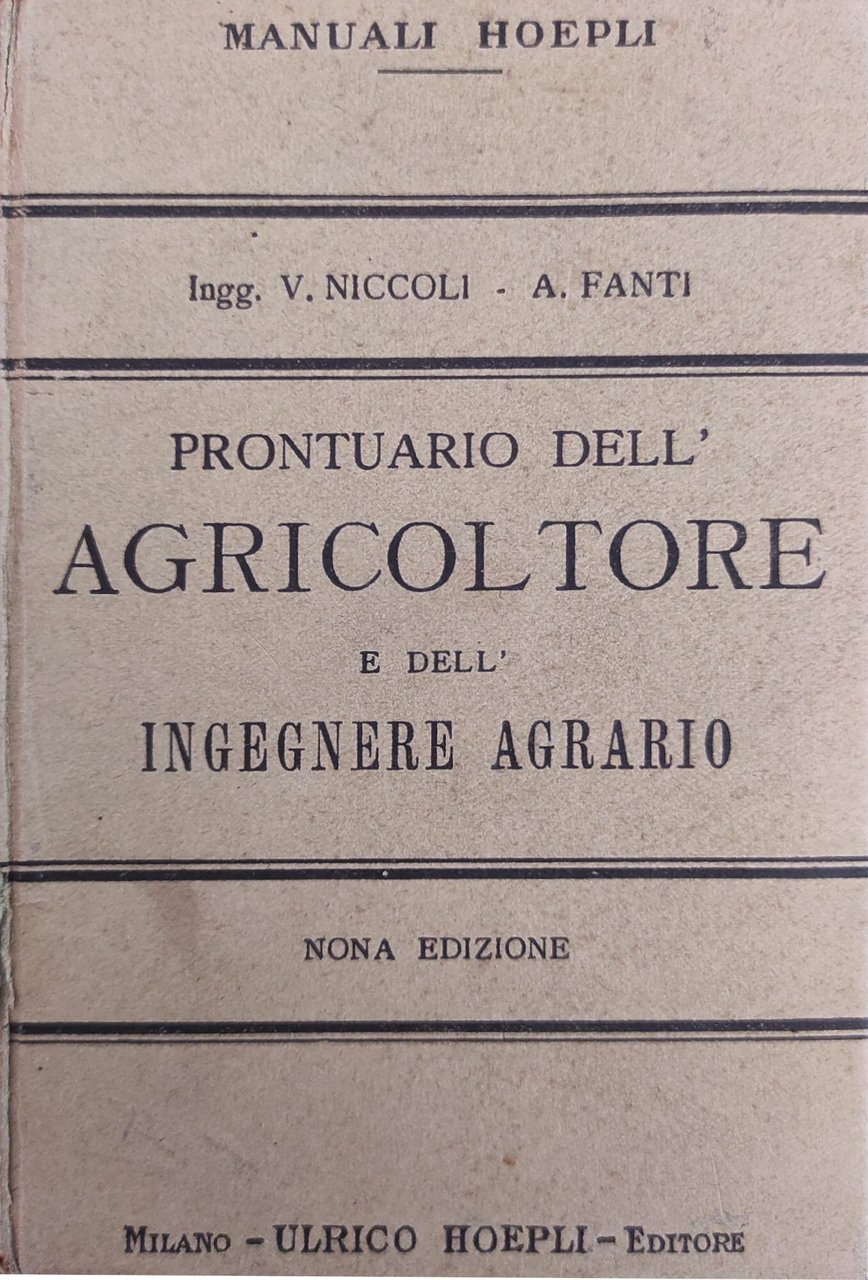 PRONTUARIO DELL' AGRICOLTORE E DELL' INGEGNERE AGRARIO | Immagine principale