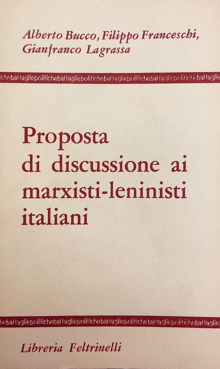 PROPOSTA DI UNA DISCUSSIONE AI MARXISTI-LENINISTI ITALIANI