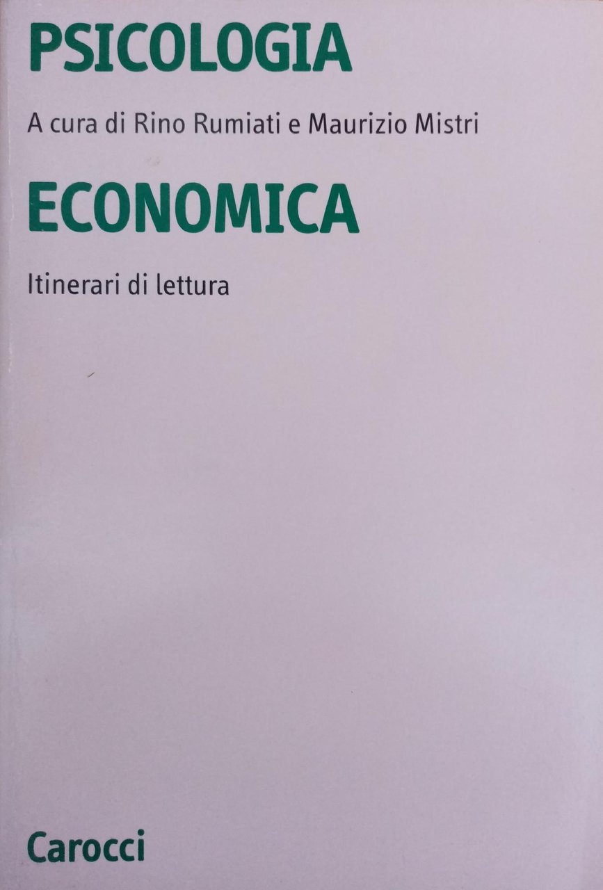 PSICOLOGIA ECONOMICA. ITINERARI DI LETTURA