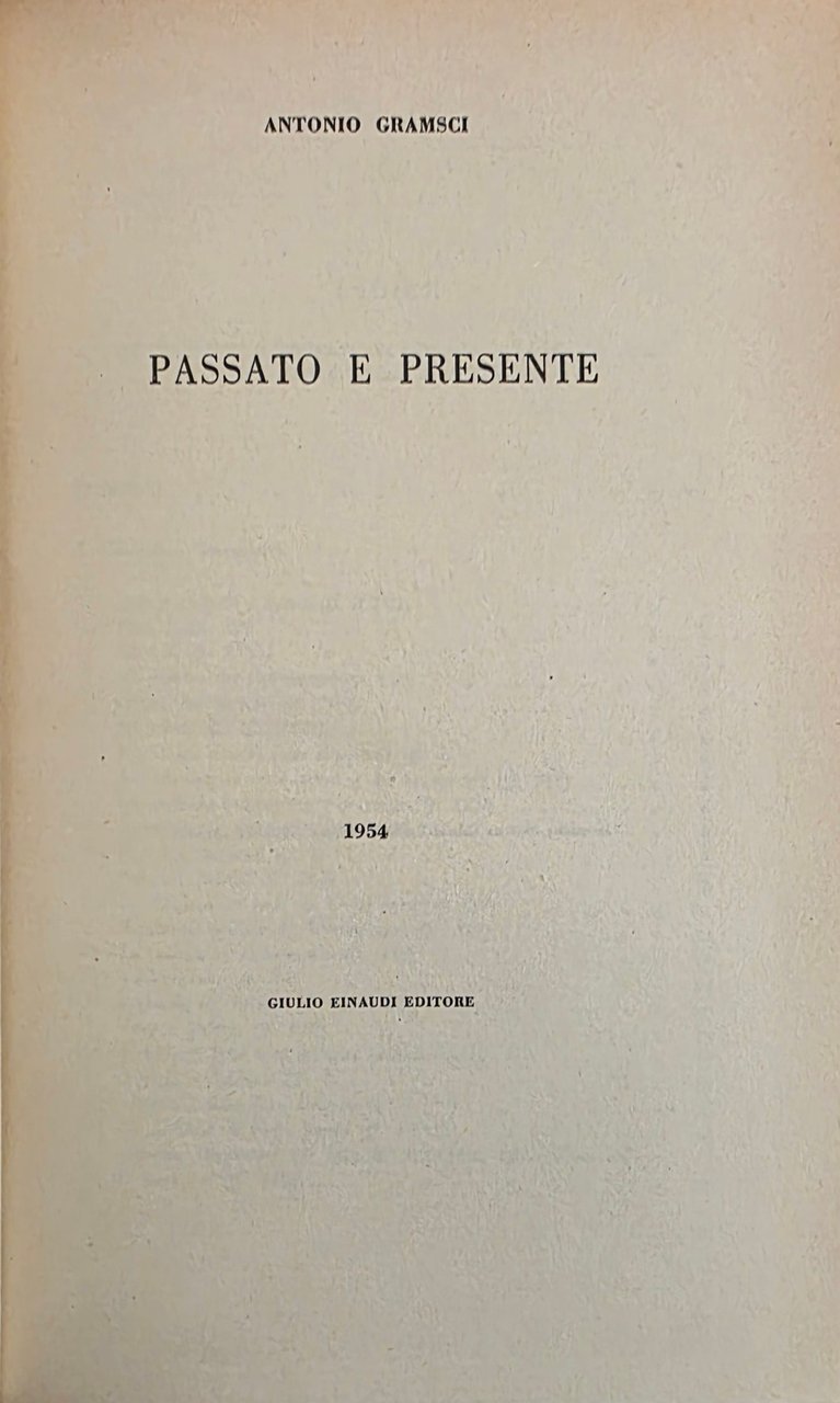 QUADERNI DEL CARCERE. PASSATO E PRESENTE