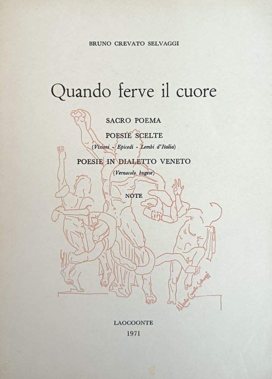 QUANDO FERVE IL CUORE