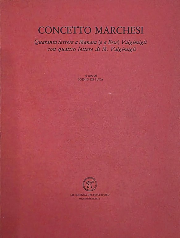 QUARANTA LETTERE A MANARA (E A ERSE) VALGIMIGLI CON QUATTRO … | Immagine Gallery 2