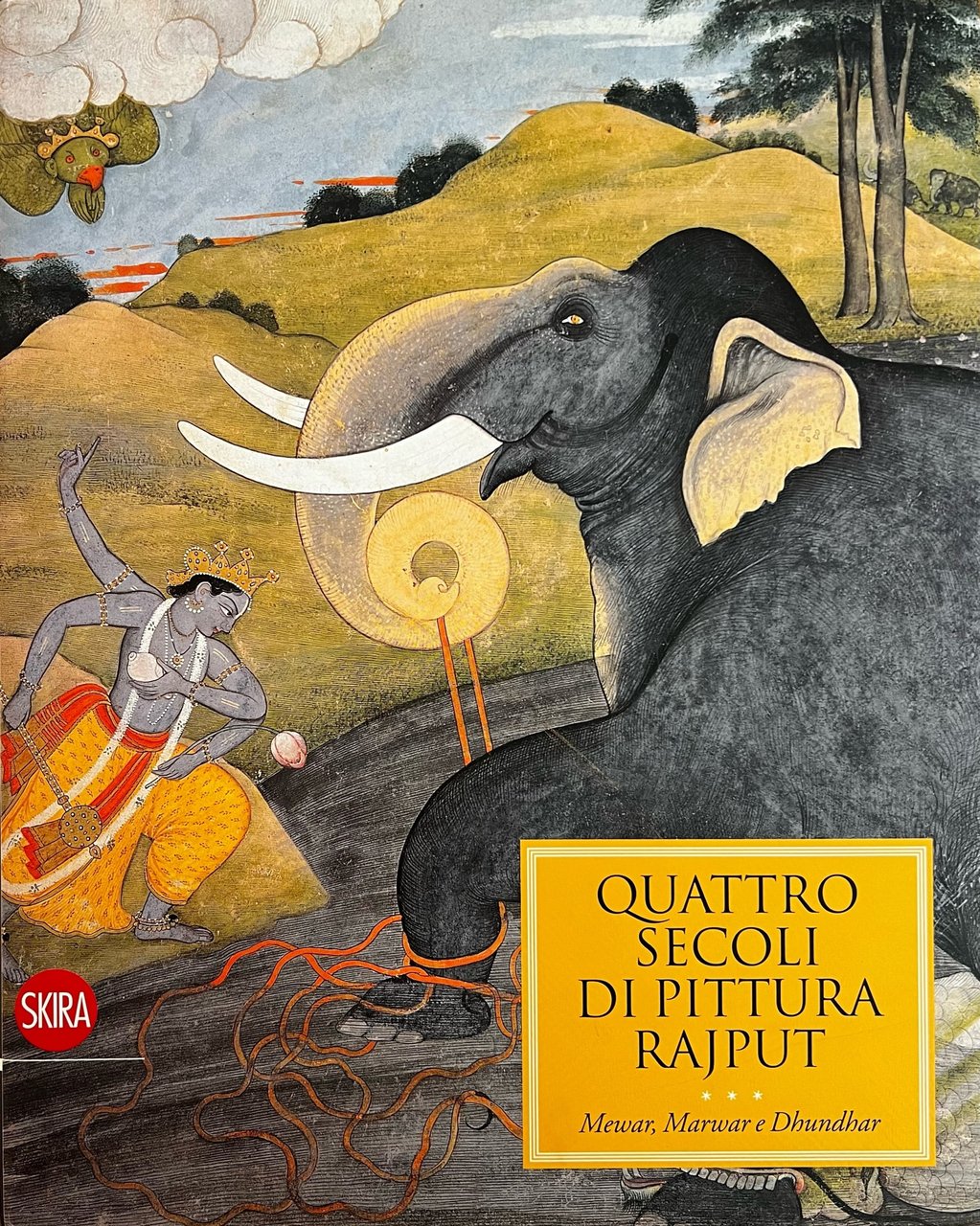 QUATTRO SECOLI DI PITTURA RAJPUT. MEWAR, MARWAR E DHUNDHAR. MINIATURE …