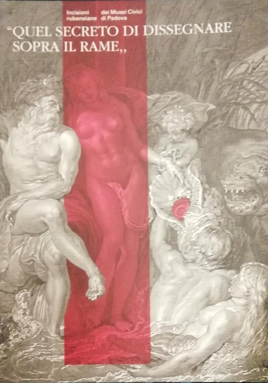 "QUEL SECRETO DI DISSEGNARE SOPRA IL RAME"
