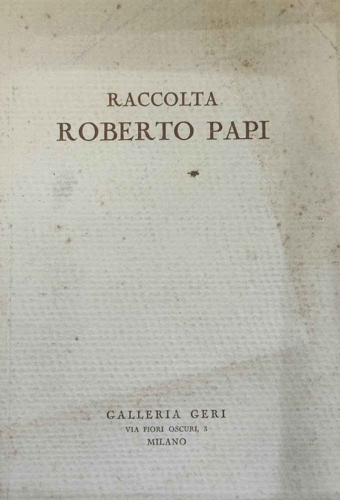 RACCOLTA ROBERTO PAPI. CATALOGO CXXXVI ANNO XVII
