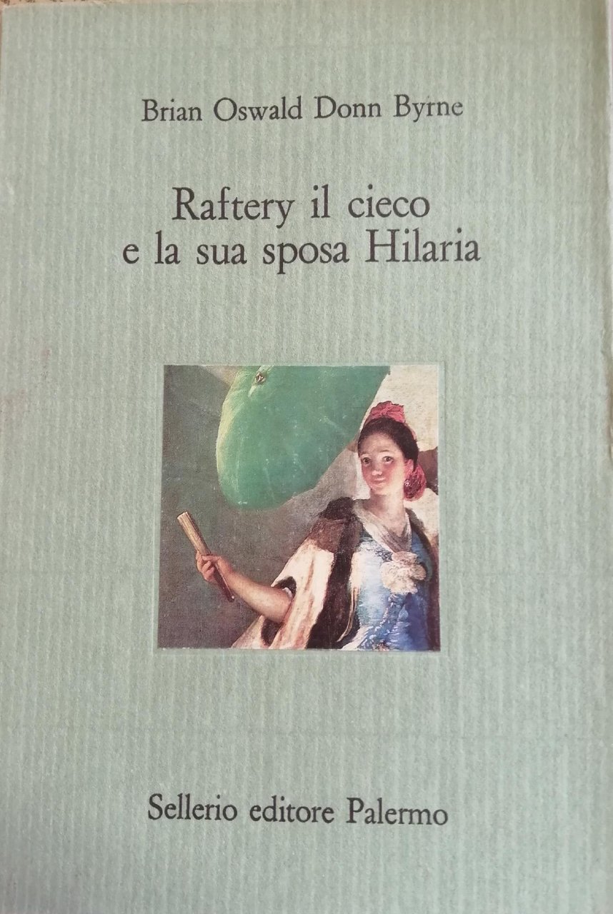 RAFTERY IL CIECO E LA SUA SPOSA HILARIA