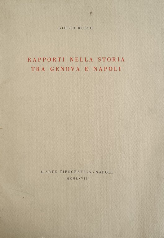 RAPPORTI NELLA STORIA TRA GENOVA E NAPOLI