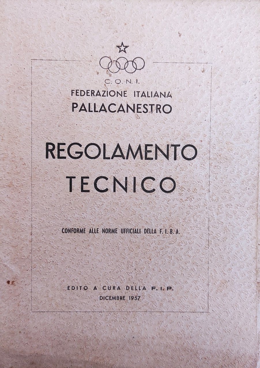 REGOLAMENTO TECNICO CONFORME ALLE NORME UFFICIALI DELLA F.I.B.A.