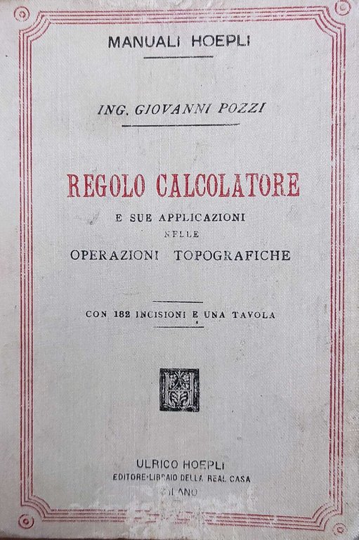 REGOLO CALCOLATORE E SUE APPLICAZIONI NELLE OPERAZIONI TOPOGRAFICHE