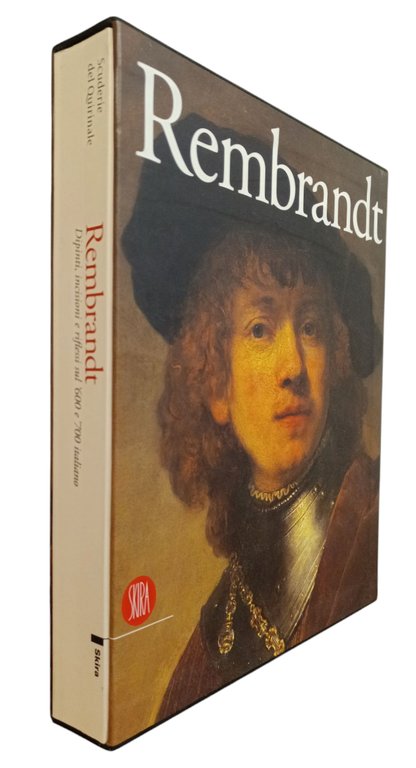 REMBRANDT. DIPINTI, INCISIONI E RIFLESSIONI SUL '600 E '700 ITALIANO