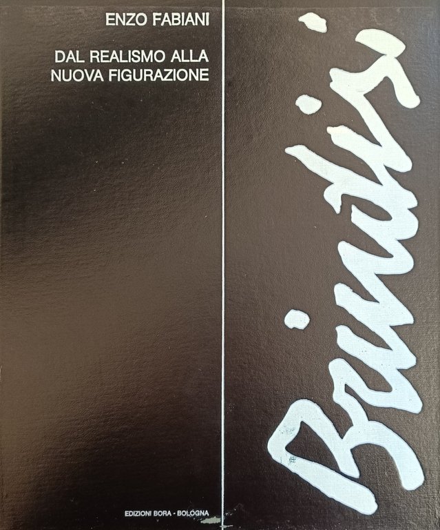 REMO BRINDISI. DAL REALISMO ALLA NUOVA FIGURAZIONE