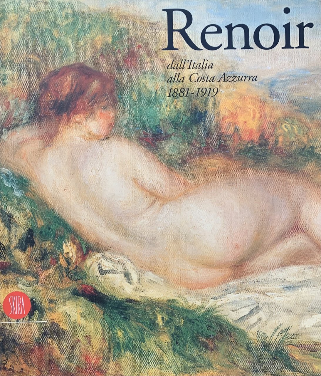 RENOIR DALL'ITALIA ALLA COSTA AZZURRA. 1881 - 1919