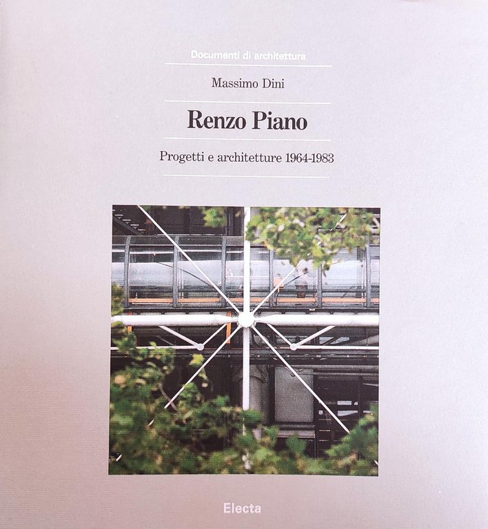 RENZO PIANO. PROGETTI E ARCHITETTURE 1964-1983