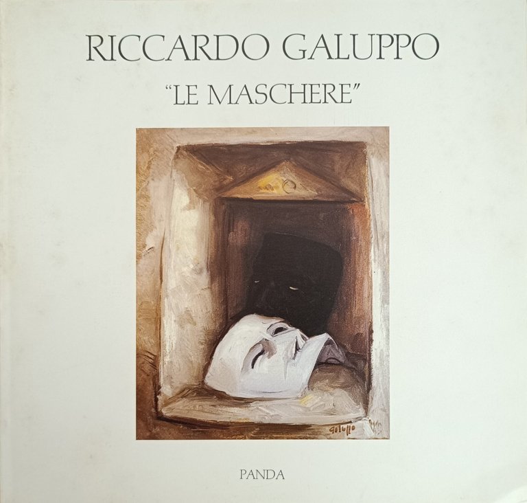 RICCARDO GALUPPO. "LE MASCHERE"