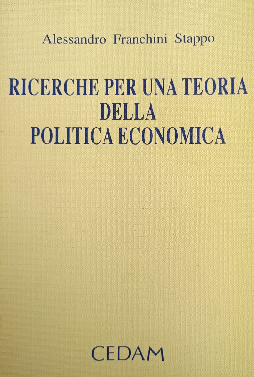 RICERCHE PER UNA TEORIA DELLA POLITICA ECONOMICA
