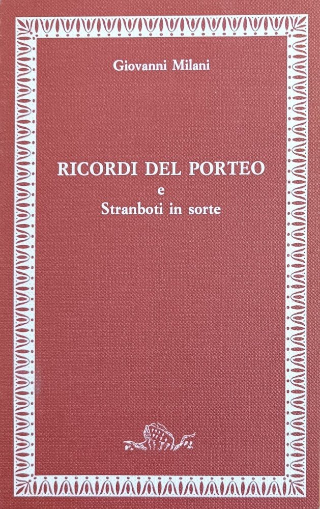 RICORDI DEL PORTEO E STRANBOTI IN SORTE