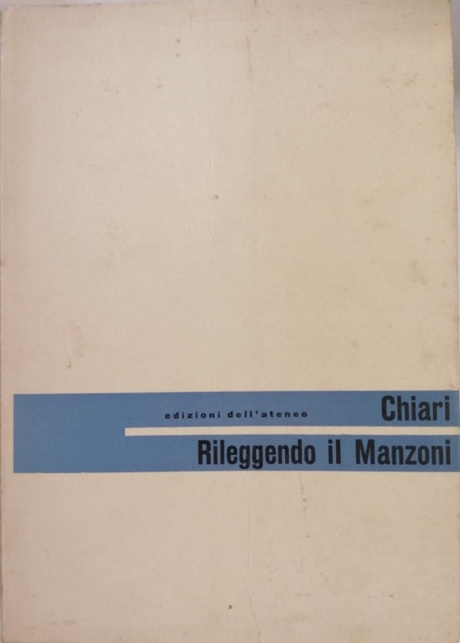 RILEGGENDO IL MANZONI