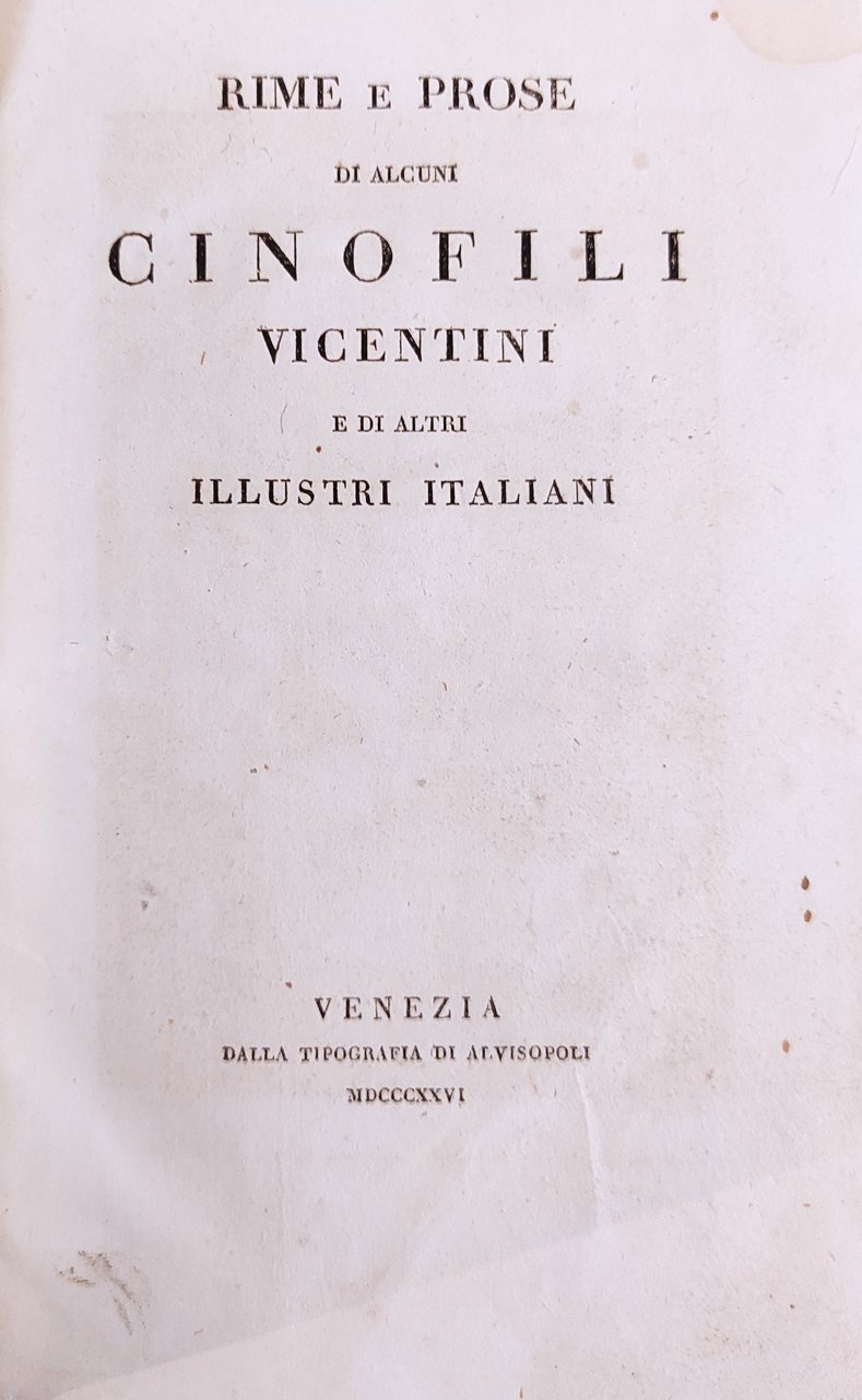 RIME E PROSE DI ALCUNI CINOFILI VICENTINI E DI ALTRI …