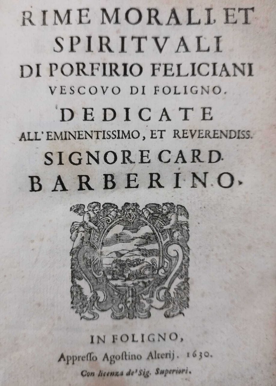 RIME MORALI ET SPIRITUALI DI PORFIRO FELICIANI VESCOVO DI FOLIGNO | Immagine principale