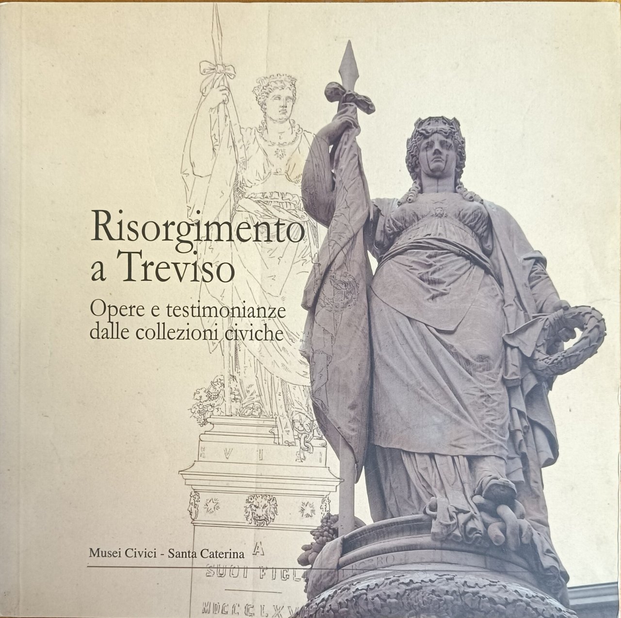 RISORGIMENTO A TREVISO. OPERE E TESTIMONIANZE DALLE COLLEZIONI CIVICHE | Immagine principale