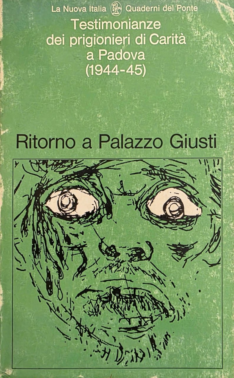 RITORNO A PALAZZO GIUSTI. TESTIMONIANZE DEI PRIGIONIERI DI CARITÀ A …