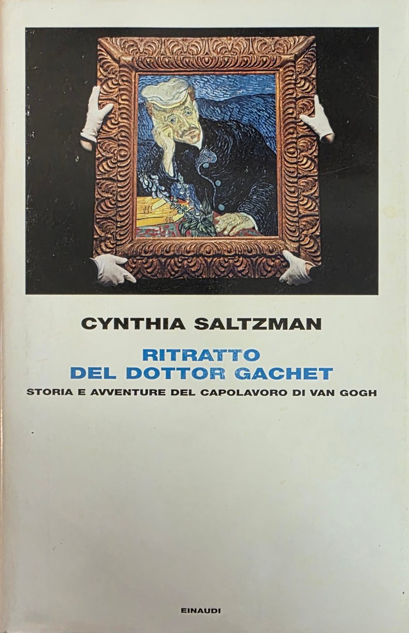 RITRATTO DEL DOTTOR GACHET. STORIA E AVVENTURE DEL CAPOLAVORO DI …