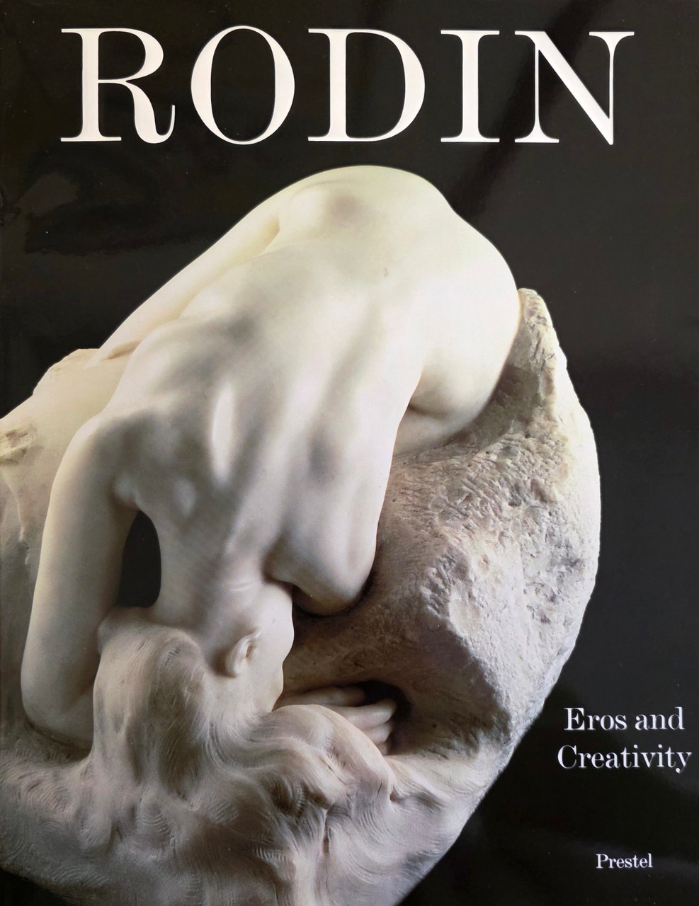 RODIN. EROS ND CREATIVITY