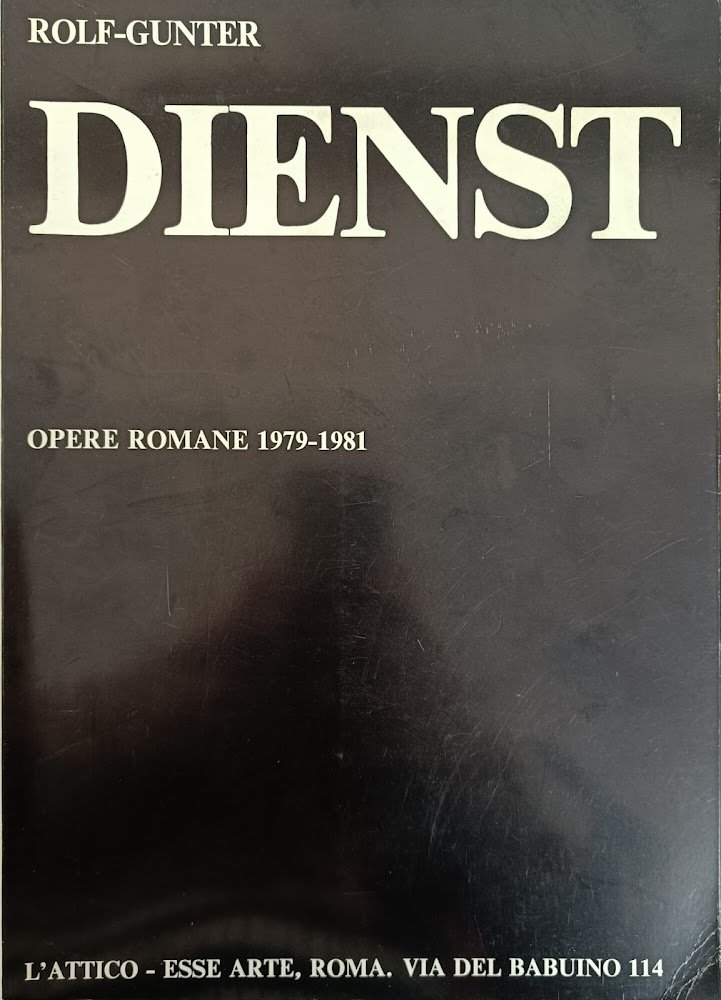 ROLF-GUNTER DIENST. OPERE ROMANE 1979-1981