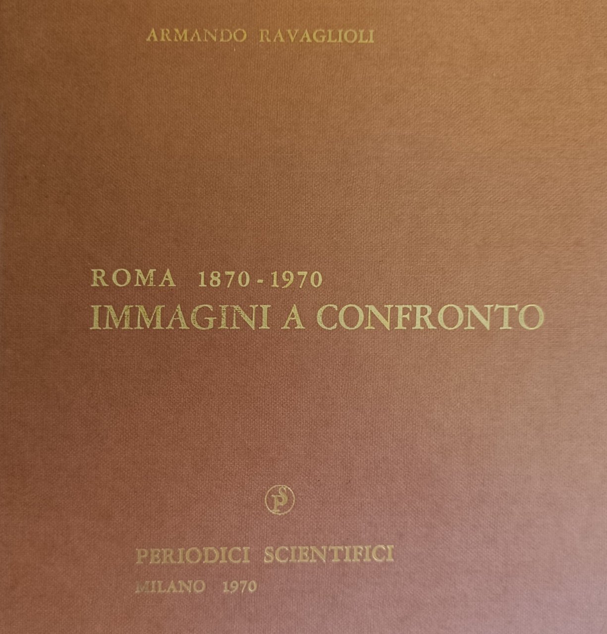 ROMA 1870-1970. IMMAGINI A CONFRONTO