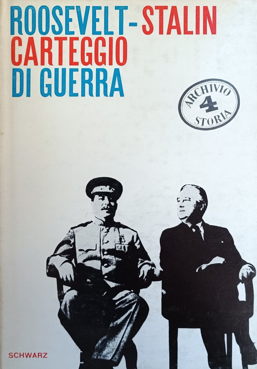 ROOSEVELT - STALIN. CARTEGGIO DI GUERRA