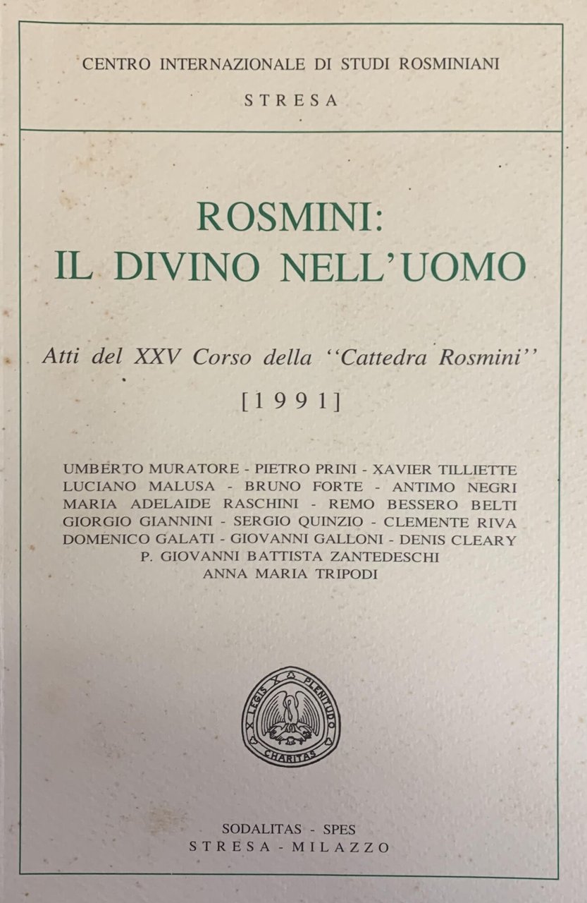 ROSMINI: IL DIVINO NELL'UOMO. ATTI DEL XXV CORSO DELLA "CATTEDRA …