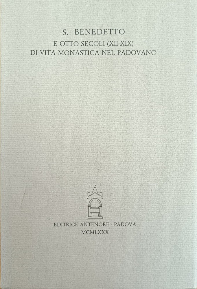 S. BENEDETTO E OTTO SECOLI (XII - XIX) DI VITA …